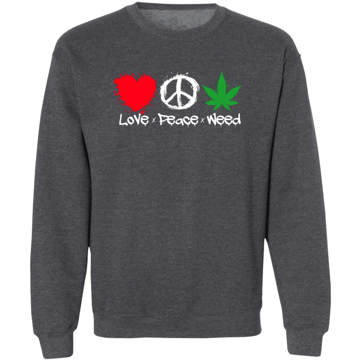 Love Peace Weed Sweatshirt