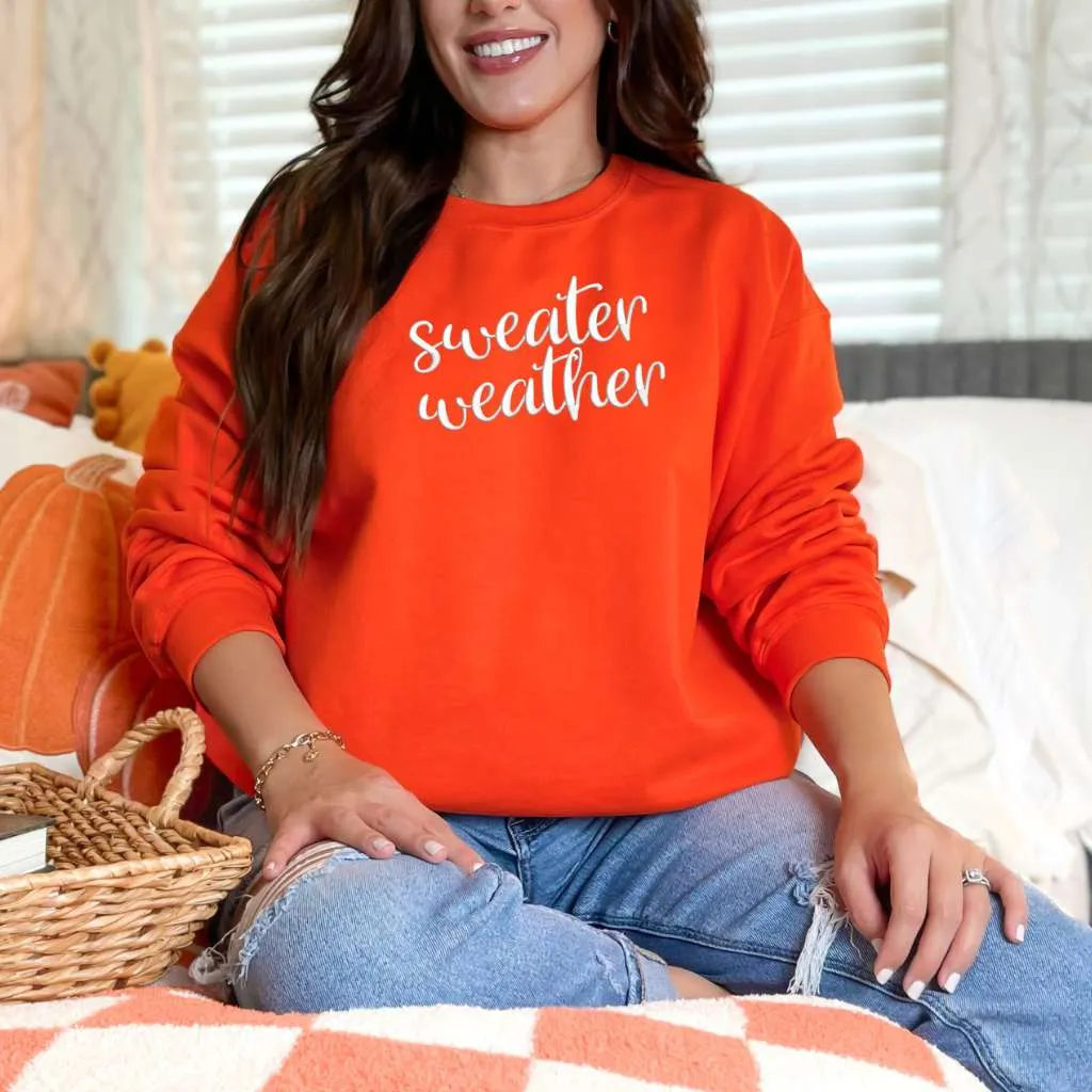 Sweater Weather Sweatshirt